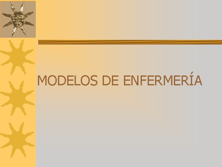 MODELOS DE ENFERMERÍA 