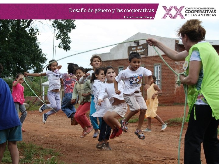Desafío de género y las cooperativas Alicia Fournier Vargas Desafío de género y las cooperativas Alicia Fournier Vargas