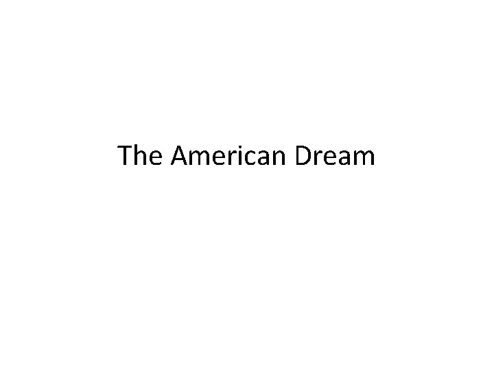 The American Dream 