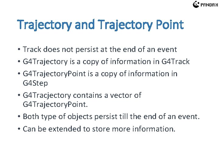 Trajectory and Trajectory Point • Track does not persist at the end of an Trajectory and Trajectory Point • Track does not persist at the end of an