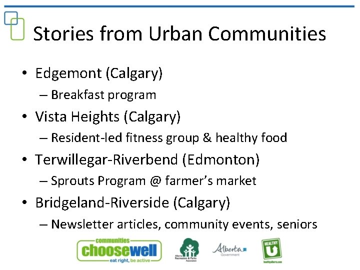 Stories from Urban Communities • Edgemont (Calgary) – Breakfast program • Vista Heights (Calgary)