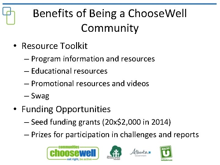 Benefits of Being a Choose. Well Community • Resource Toolkit – Program information and