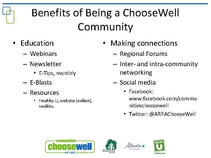 Benefits of Being a Choose. Well Community • Education – Webinars – Newsletter •