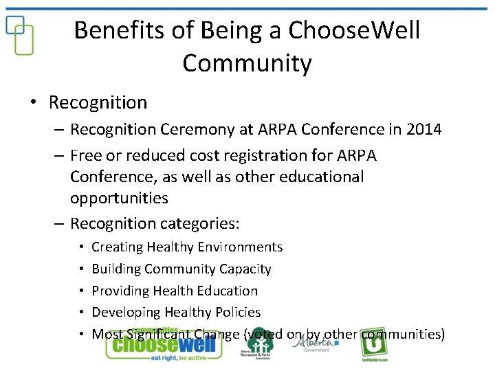 Benefits of Being a Choose. Well Community • Recognition – Recognition Ceremony at ARPA