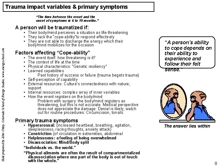 Trauma impact variables & primary symptoms “The time between the event and the onset