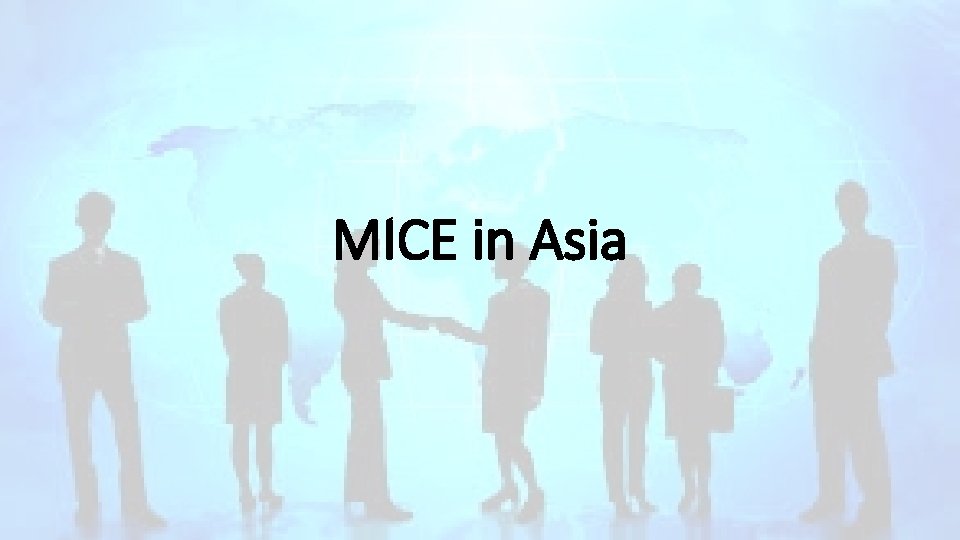 MICE in Asia 