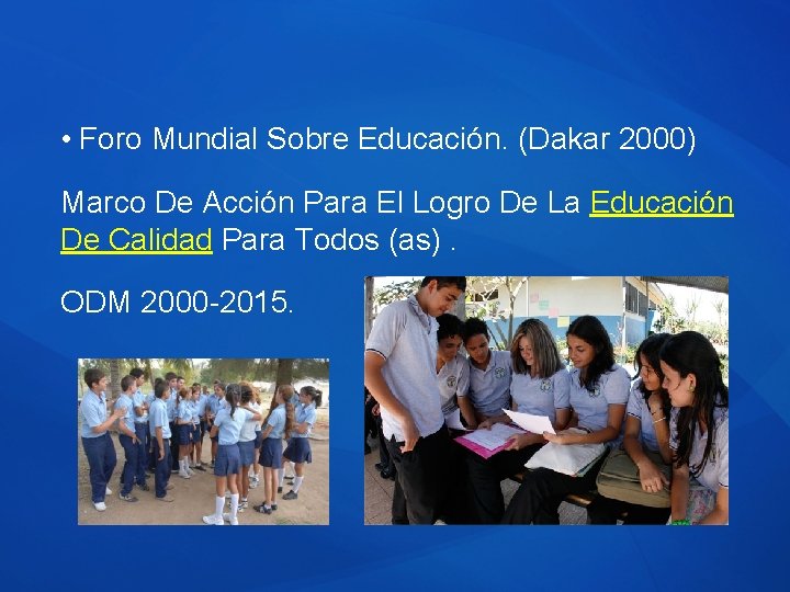  • Foro Mundial Sobre Educación. (Dakar 2000) Marco De Acción Para El Logro