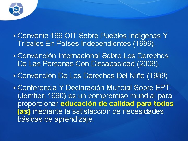  • Convenio 169 OIT Sobre Pueblos Indígenas Y Tribales En Países Independientes (1989).