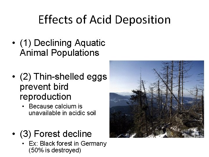 Effects of Acid Deposition • (1) Declining Aquatic Animal Populations • (2) Thin-shelled eggs