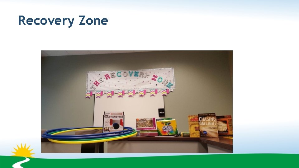 Recovery Zone 