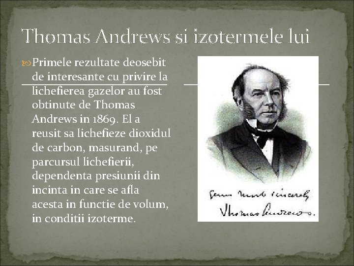 Thomas Andrews si izotermele lui Primele rezultate deosebit de interesante cu privire la lichefierea
