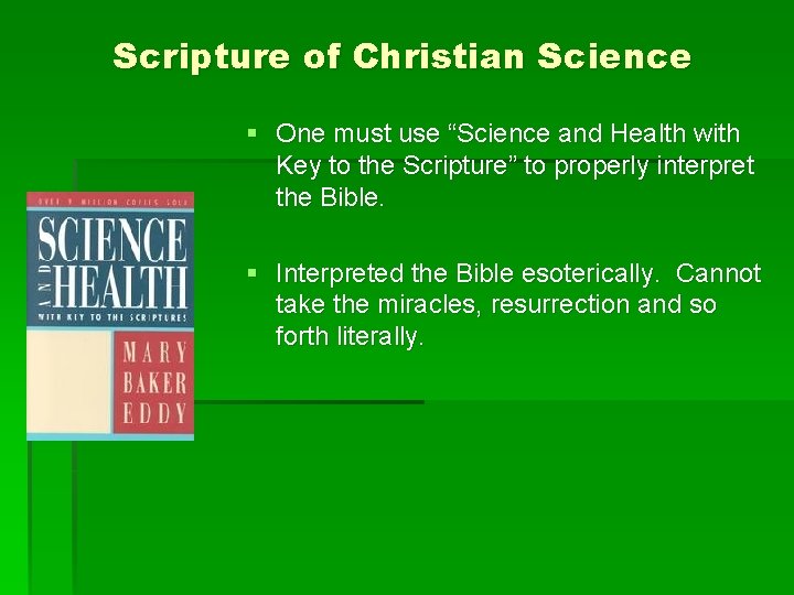 Scripture of Christian Science § One must use “Science and Health with Key to