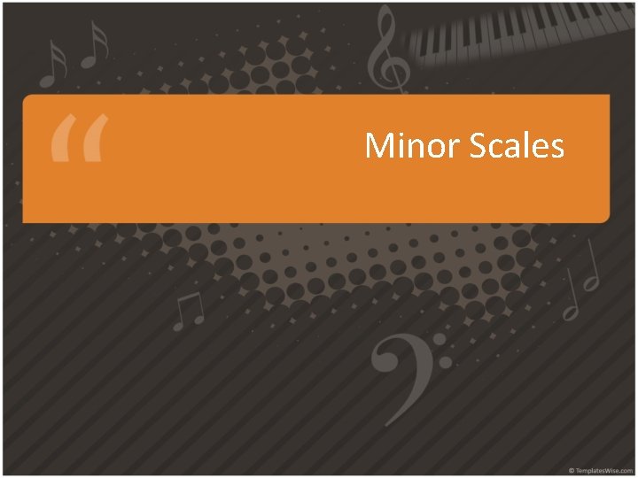 Minor Scales 