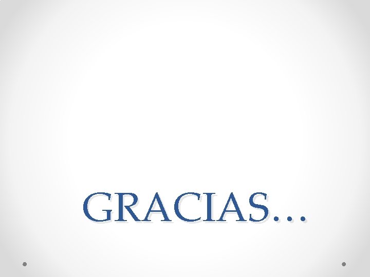 GRACIAS… 