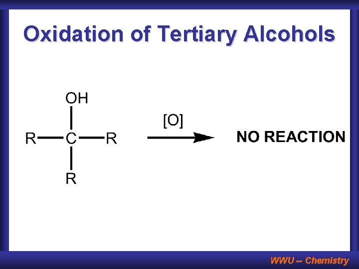 Oxidation of Tertiary Alcohols WWU -- Chemistry 