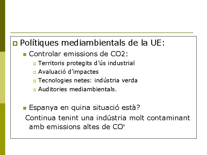  Polítiques mediambientals de la UE: Controlar emissions de CO 2: Territoris protegits d’ús
