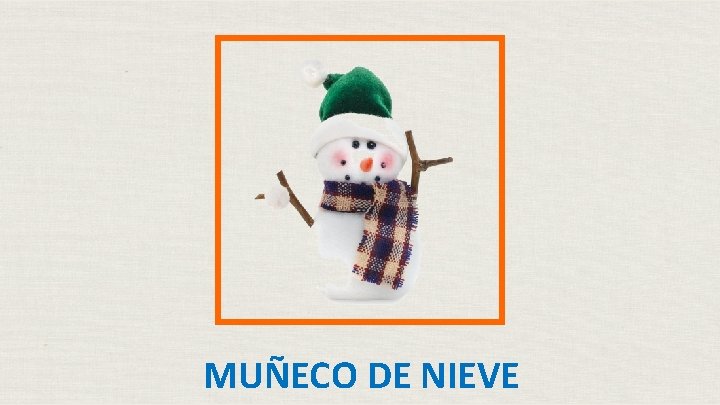 MUÑECO DE NIEVE 