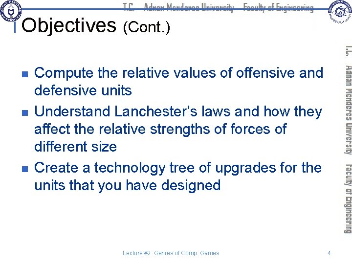 Objectives (Cont. ) n n n Compute the relative values of offensive and defensive