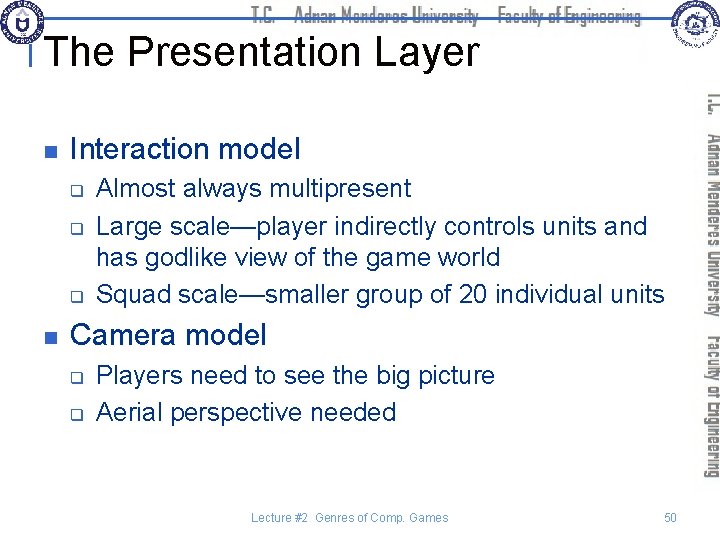 The Presentation Layer n Interaction model q q q n Almost always multipresent Large