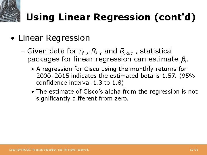 Using Linear Regression (cont'd) • Linear Regression – Given data for rf , Ri