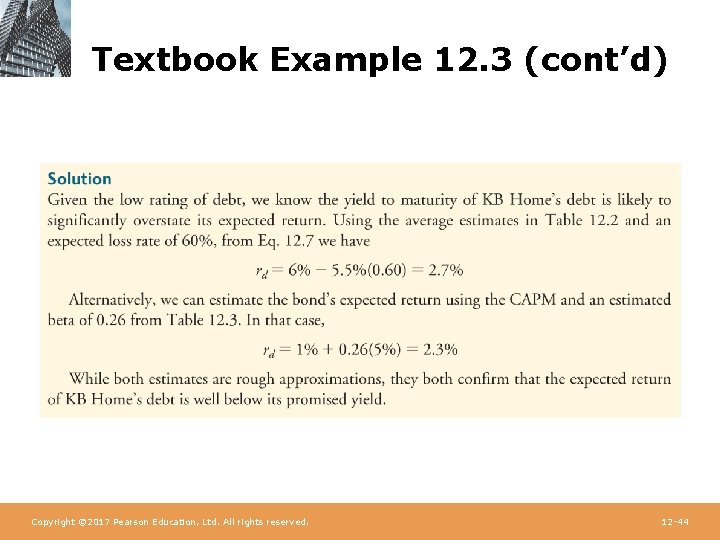 Textbook Example 12. 3 (cont’d) Copyright © 2017 Pearson Education, Ltd. All rights reserved.