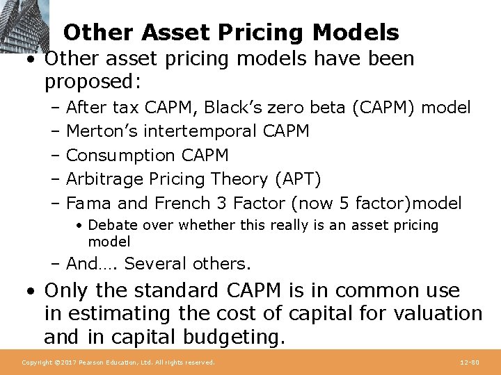 Other Asset Pricing Models • Other asset pricing models have been proposed: – After