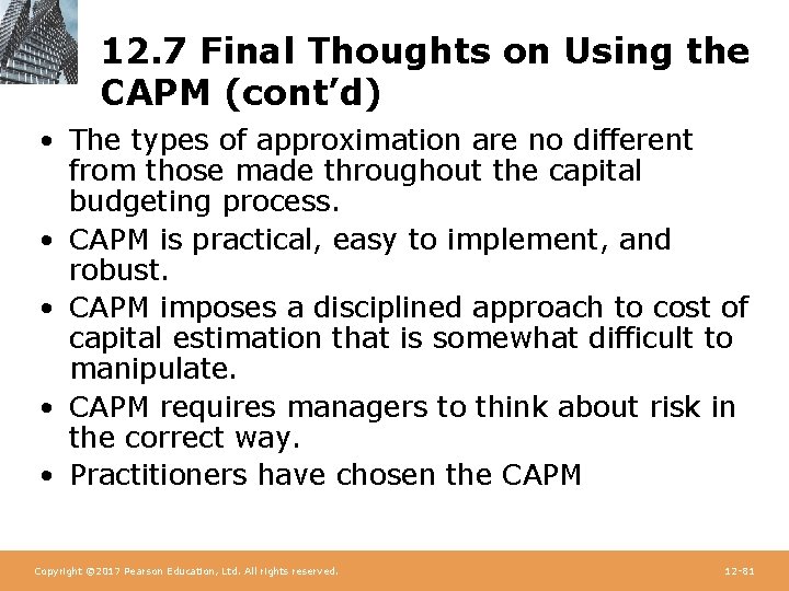 12. 7 Final Thoughts on Using the CAPM (cont’d) • The types of approximation
