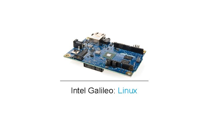 Intel Galileo: Linux 
