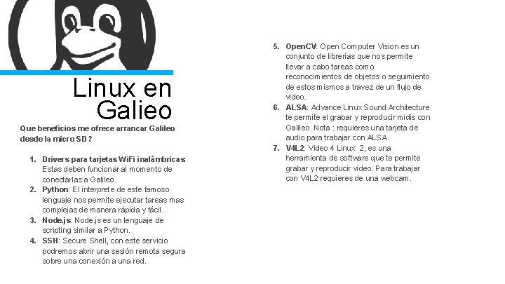 Linux en Galieo Que beneficios me ofrece arrancar Galileo desde la micro SD? 1.