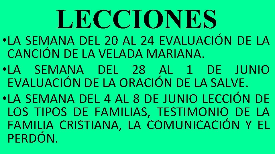 LECCIONES • LA SEMANA DEL 20 AL 24 EVALUACIÓN DE LA CANCIÓN DE LA