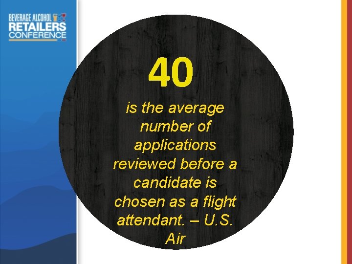 40 is the average number of applications reviewed before a candidate is chosen as