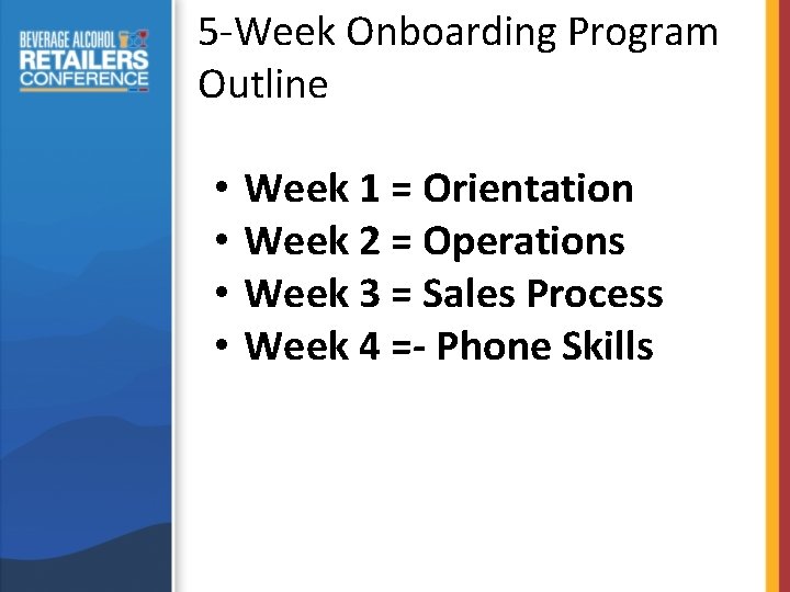 5 -Week Onboarding Program Outline • • Week 1 = Orientation Week 2 =