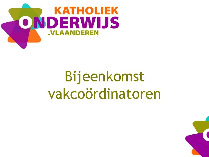 Bijeenkomst vakcoördinatoren 