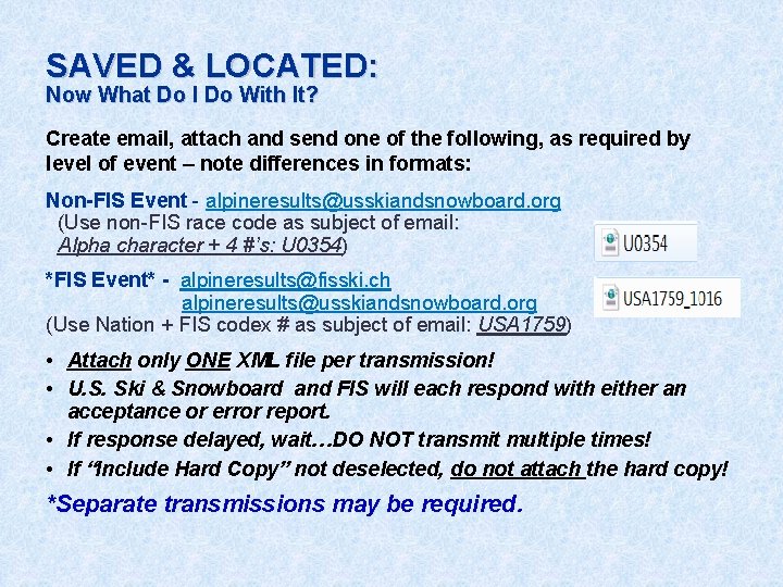 SAVED & LOCATED: Now What Do I Do With It? Create email, attach and
