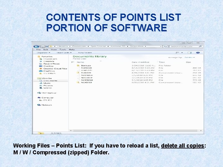 CONTENTS OF POINTS LIST PORTION OF SOFTWARE Working Files – Points List: If you