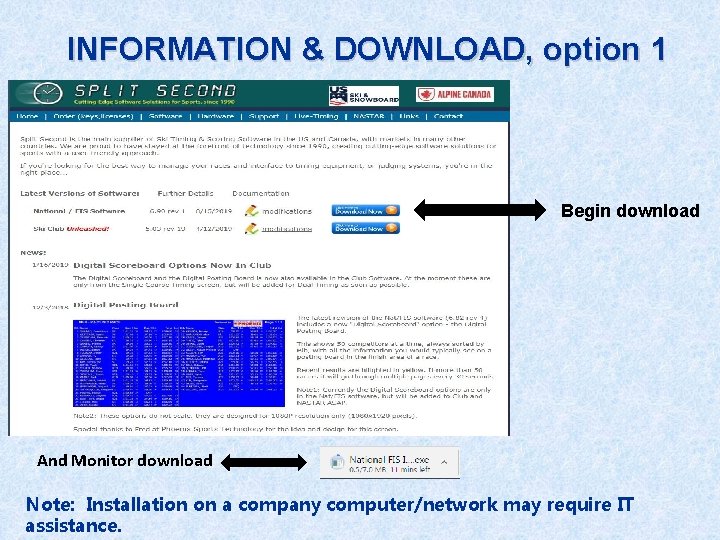 INFORMATION & DOWNLOAD, option 1 Begin download And Monitor download Note: Installation on a