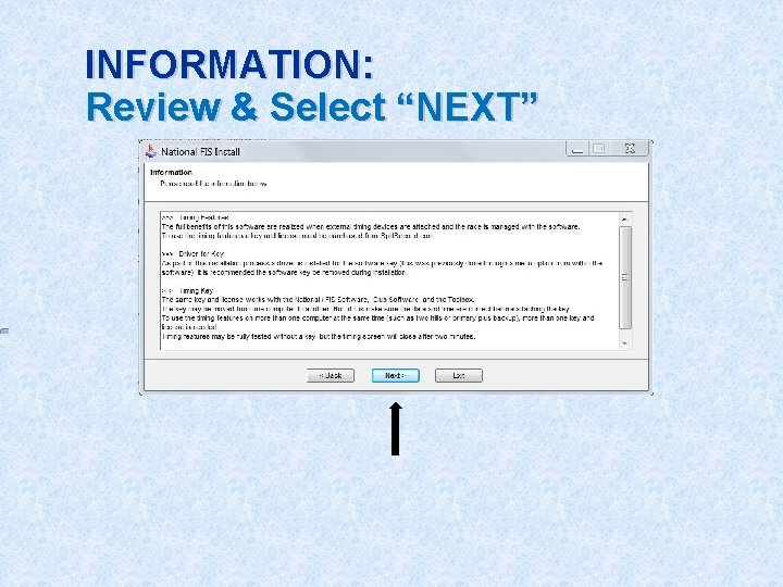 INFORMATION: Review & Select “NEXT” 