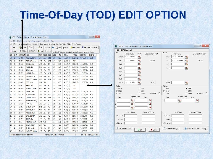 Time-Of-Day (TOD) EDIT OPTION 