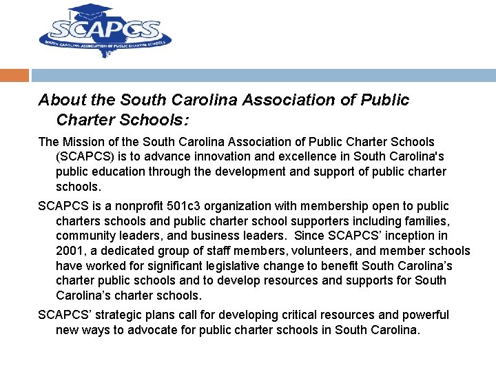 About the South Carolina Association of Public Charter Schools: The Mission of the South