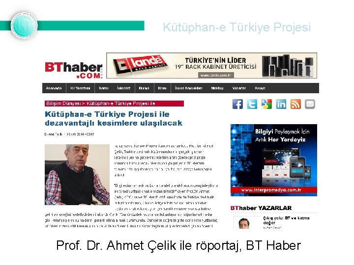 Kütüphan-e Türkiye Projesi Prof. Dr. Ahmet Çelik ile röportaj, BT Haber 
