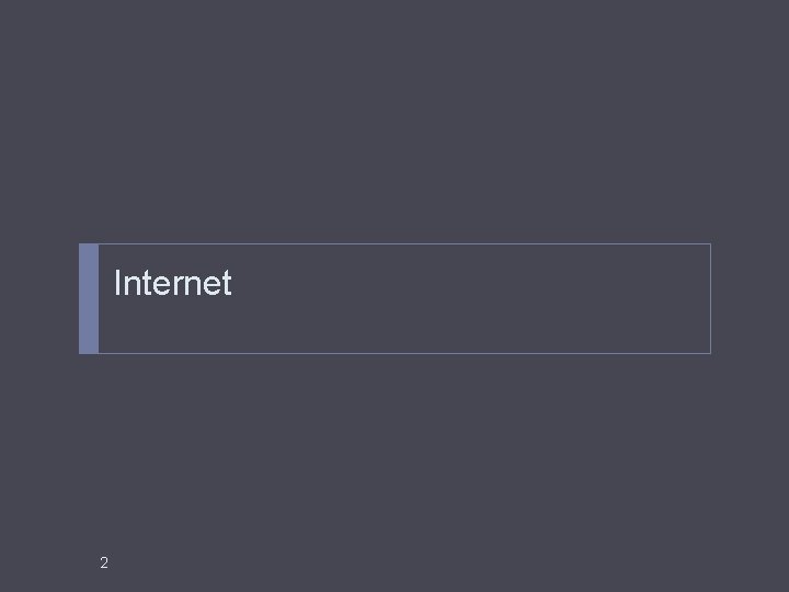 Internet 2 Internet 2