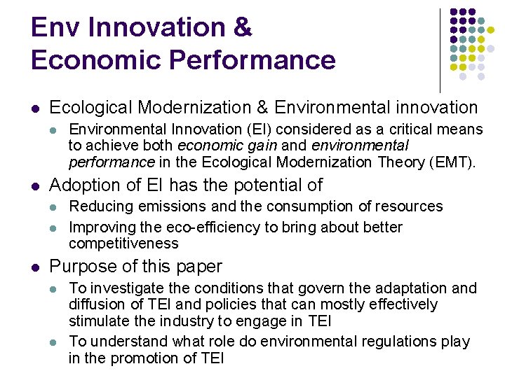 Env Innovation & Economic Performance l Ecological Modernization & Environmental innovation l l Adoption