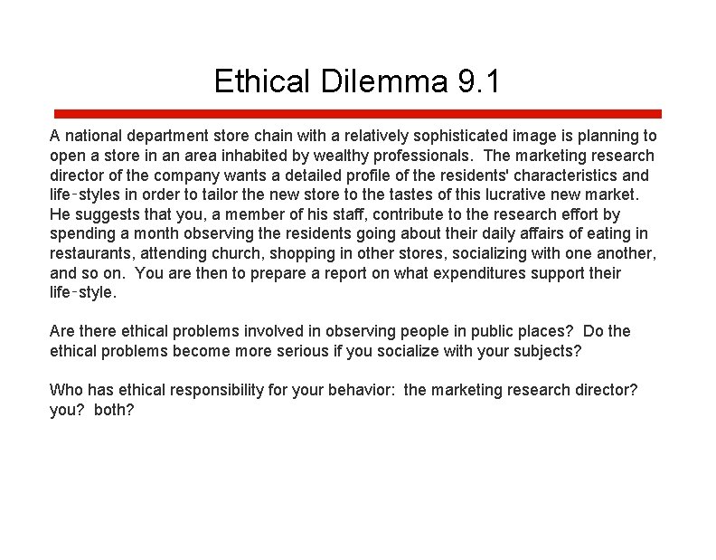 Ethical Dilemma 9. 1 A national department store chain with a relatively sophisticated image Ethical Dilemma 9. 1 A national department store chain with a relatively sophisticated image