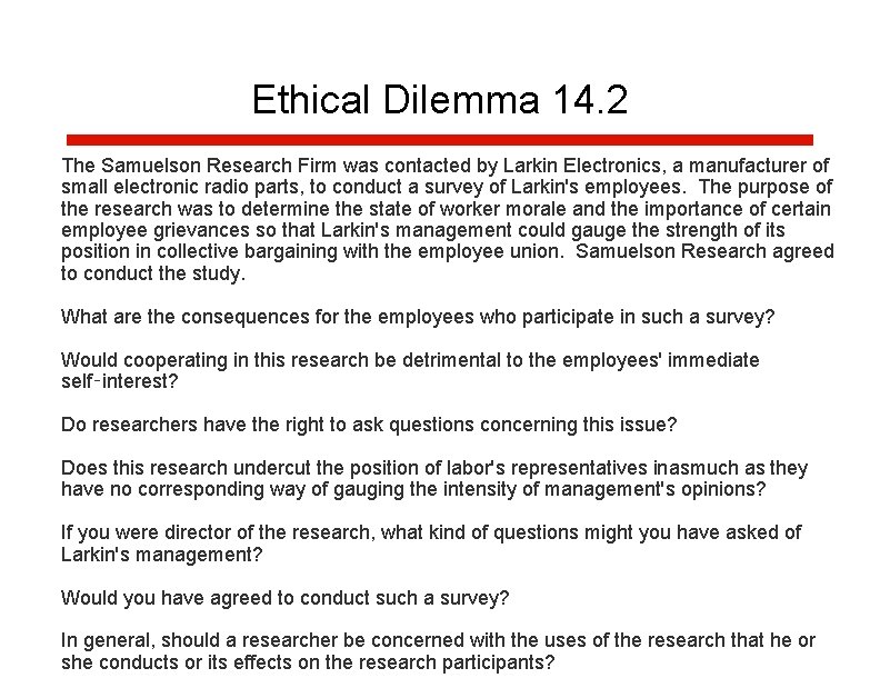 Ethical Dilemma 14. 2 The Samuelson Research Firm was contacted by Larkin Electronics, a Ethical Dilemma 14. 2 The Samuelson Research Firm was contacted by Larkin Electronics, a