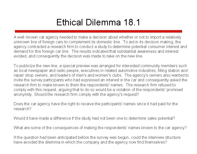 Ethical Dilemma 18. 1 A well‑known car agency needed to make a decision about Ethical Dilemma 18. 1 A well‑known car agency needed to make a decision about
