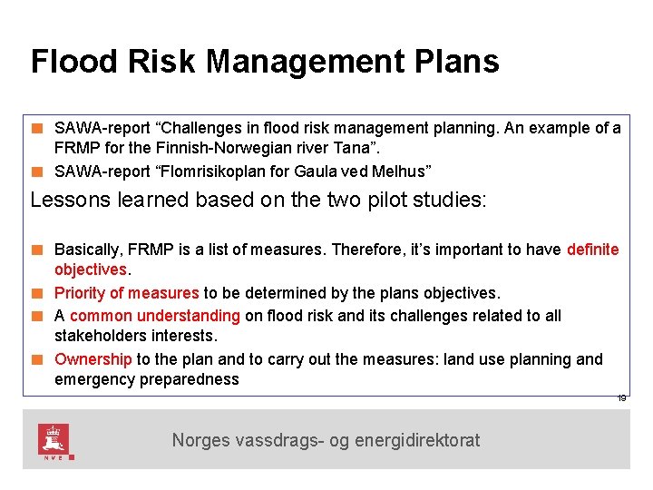 Flood Risk Management Plans ■ SAWA-report “Challenges in flood risk management planning. An example
