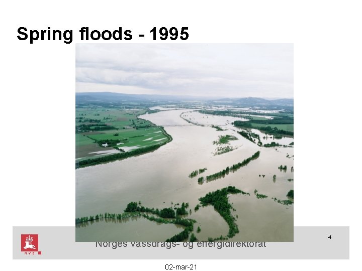 Spring floods - 1995 Norges vassdrags- og energidirektorat 02 -mar-21 4 