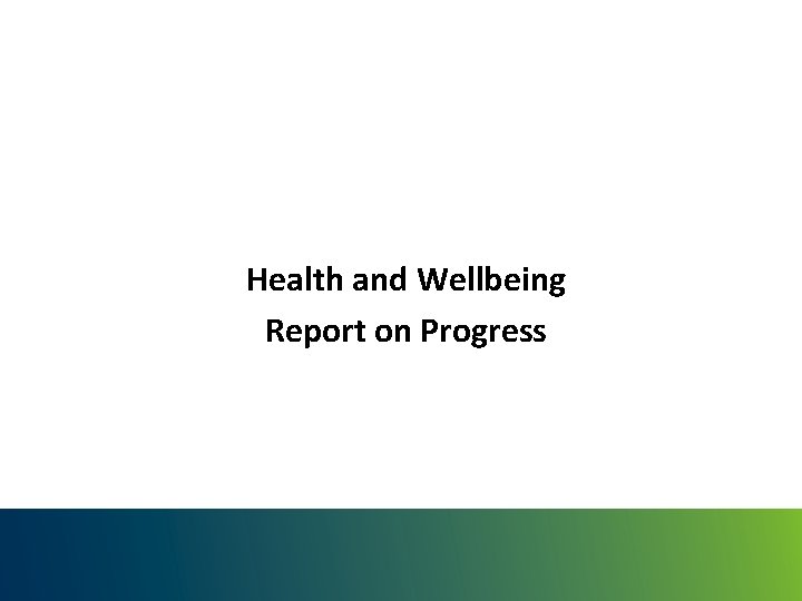 Health and Wellbeing Report on Progress 