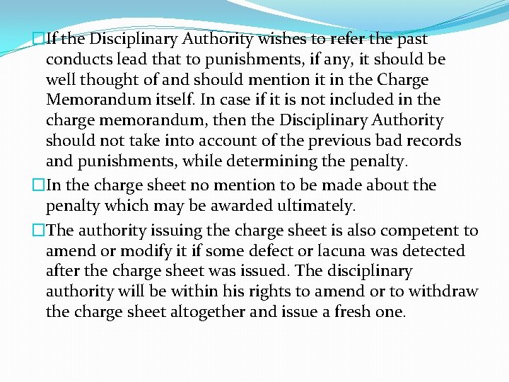 �If the Disciplinary Authority wishes to refer the past conducts lead that to punishments,