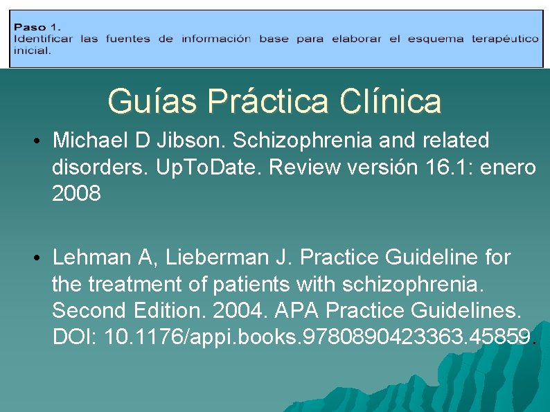 Guías Práctica Clínica • Michael D Jibson. Schizophrenia and related disorders. Up. To. Date.